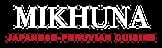 Mikhuna Japanese-Peruvian Cuisine